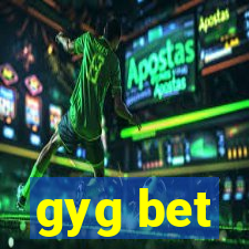 gyg bet